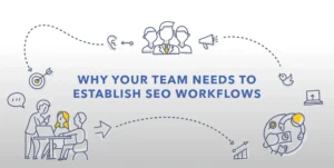 SEO Workflow Management Strategies Explained